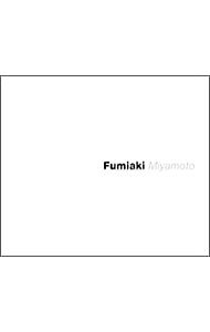 Fumiaki　Miyamoto / 宮本文昭