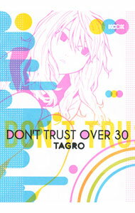 【中古】DON’T　TRUST　OVER30 / TAGRO