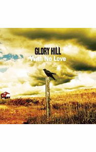 【中古】With　No　Love / GLORY　HILL