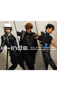 w−inds．10th　Anniversary　Best　Album−We　dance　for　everyone− / w−inds．