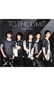 【中古】TO　THE　LIMIT / KAT−TUN