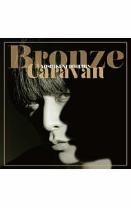 【中古】Bronze　Caravan / 堂珍嘉邦