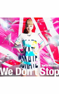 Rakuten - 【中古】【CD＋DVD】We　Don’t　Stop　初回生産限定盤 / 西野カナ