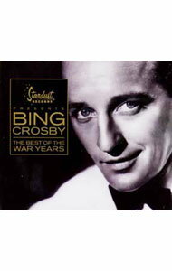 【中古】ザ・ベスト・オブ・ザ・ウォー・イヤーズ / ビング・クロスビー