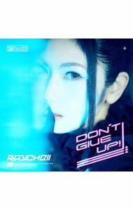 【中古】DON’T　GIVE　UP！ / Raychell