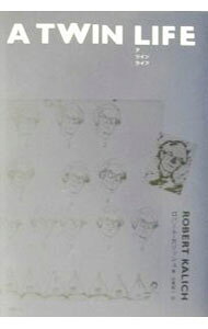 Author Name: Ya: Ra: Wa Line - 【中古】A　twin　life / ロバート・カリッシュ (単行本)