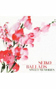 【中古】SEIKO　BALLADS−SWEET　MEMORIES / その他