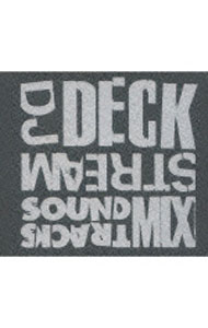【中古】Deckstream　Soundtracks　Mixed / DJ　Deckstream
