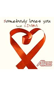【中古】Somebody　Loves　You　feat．CIMBA / Allies