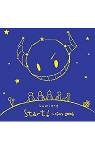 Start－since2006 / Lumiere