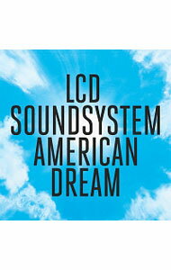 アメリカン・ドリーム / LCD　SOUNDSYSTEM