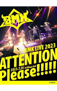 BMK　LIVE　2023−ATTENTION　Please！！！！！−　フォトブック付 / BMK
