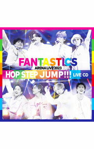 【中古】FANTASTICS　ARENA　LIVE　2023　“HOP　STEP　JUMP”　LIVE　CD / FANTASTICS　from　EXILE　TRIBE
