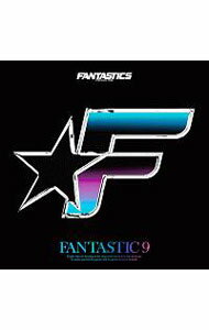 【中古】【CD＋2Blu−ray】FANTASTICS9 / FANTASTICS from EXILE TRIBE
