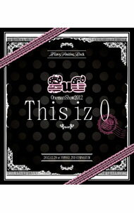 Healing - 【中古】【Blu−ray】SuG　Oneman　Show　2012「This　iz　0」 / SuG【出演】