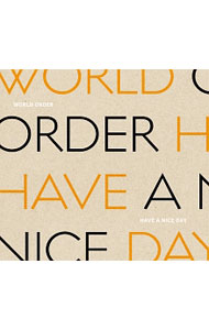 【中古】【Blu−ray】HAVE　A　NICE　DAY　初回限定版　特典CD付 / WORLD　ORDER【出演】