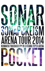 【中古】【全品10倍！5/15限定】ソナポケイズム ARENA TOUR 2014−年末特大号SP！！−in さいたまスーパーアリーナ / ソナーポケット【出演】