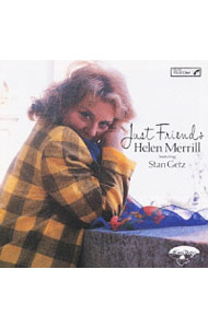 【中古】ジャスト・フレンズ / ヘレン・メリル＆スタン・ゲッツ
