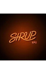 SIRUP　EP2 / SIRUP