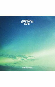 【中古】【ブックレット付】aurora arc / BUMP OF CHICKEN
