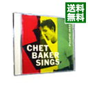 【中古】チェット・ベイカー・シングス / チェット・ベイカー