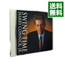 【中古】スウィング・タイム / ハリー・コニックJr.