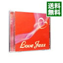 【中古】ラヴ ジャズ / オムニバス