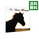 【中古】No Name Horses / No Name Horses