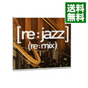 【中古】［re：jazz］−（re：mix） / オムニバス