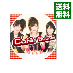 【中古】【CD＋DVD】Cafe Buono！ / Buono！