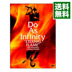 【中古】Do　As　Infinity“ETERNAL　FLAME”〜10th　Anniversary〜in　Nippon　Budokan/ Do　As　Infinity【出演】