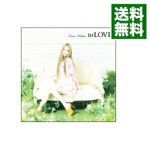 【中古】to　LOVE / 西野カナ