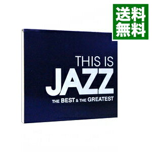 【中古】THIS IS JAZZ ベスト アンド グレイテスト / オムニバス