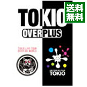【中古】TOKIO　LIVE　TOUR＋PLUS＋＆OVER　30’s　WORLD　初回限定版/ TOKIO【出演】