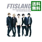【中古】FTISLAND　best　recommendation　for　JAPAN−our　favorite　Korean　songs / FTISLAND
