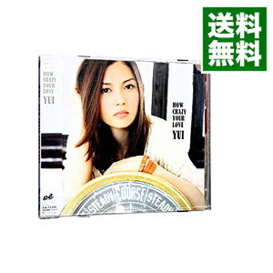 【中古】HOW　CRAZY　YOUR　LOVE / YUI