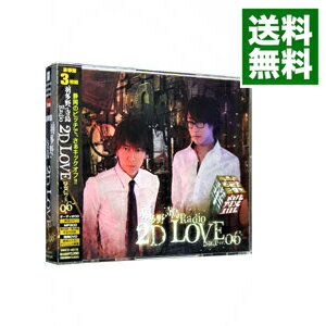 【中古】「羽多野・寺島　Radio　2D　LOVE」DJCD　vol．06 / テレビサントラ