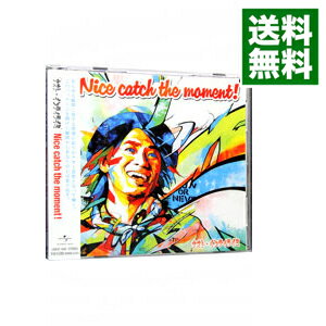 【中古】Nice　catch　the　moment！ / ナオト・インティライミ