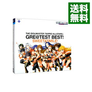 【中古】【2CD】「アイドルマスター」THE　IDOLM［＠］STER　765PRO　ALLSTARS＋GRE＠TEST　BEST！−SWEET＆SMILE！− / 765PRO　ALLSTARS＋