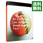 【中古】Mr．Children［（an　imitation）blood　orange］Tour/ Mr．Children【出演】