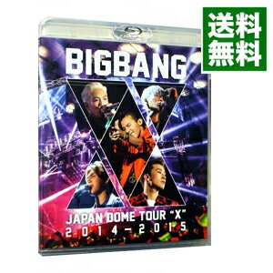 【中古】【Blu−ray】BIGBANG　JAPAN　DOME　TOUR　2014−2015“X” / BIGBANG【出演】