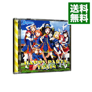 【中古】【CD＋DVD】「ラブライブ！サンシャイン！！」−HAPPY　PARTY　TRAIN / Aqours