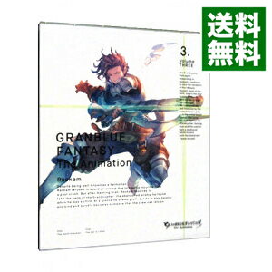 【中古】GRANBLUE　FANTASY　The　Animation　3　完全生産限定版　［シリアルコード付属なし］/ 伊藤祐毅【監督】