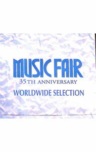 【中古】ミュージックフェア・35TH・アニヴァーサリー・ワールドワイド・セレクション/ オムニバス