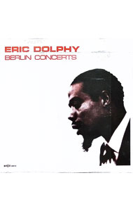 【中古】ベルリン・コンサーツ / エリック・ドルフィー...