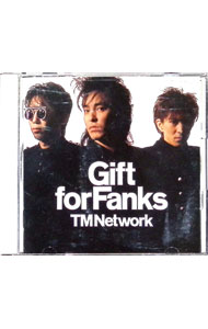 【中古】Gift　for Fanks / TM　NETWORK