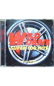【中古】【2CD】WILD　DRIVE　−SUPER　100　HITS−　DJ　STYLE / オムニバス