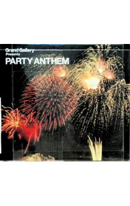 Omnibus - 【中古】Grand　Gallery　PRESENTS　PARTY　ANTHEM / オムニバス