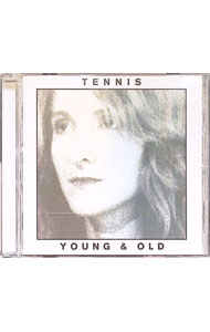 【中古】ヤング・アンド・オールド / tennis