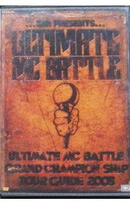 【中古】ULTIMATE　MC　BATTLE　GRAND　CHAMPION　SHIP　TOUR　GUIDE　2005 / 漢【出演】